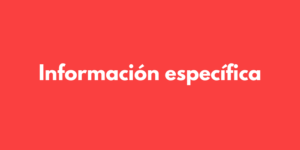 Información específica